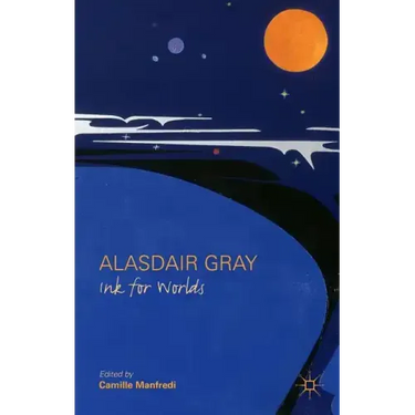 Alasdair Gray: Ink for Worlds