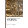 The Archaeology of the Bible