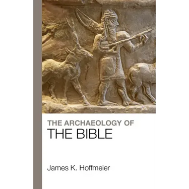 The Archaeology of the Bible