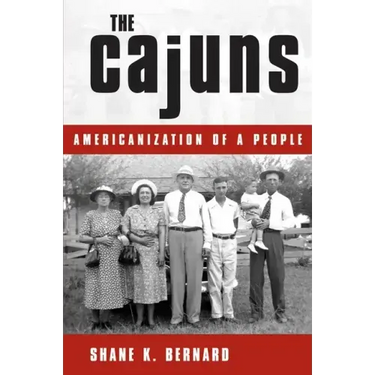 The Cajuns: Americanization of a People