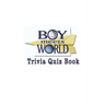 Boy Meets World: Trivia Quiz Book