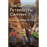 The Ghosts of Petroglyph Canyon