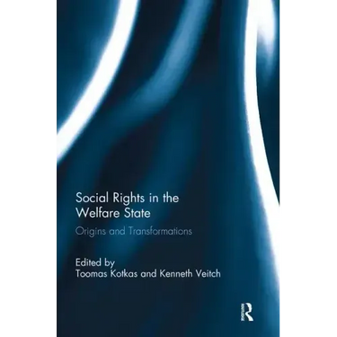 Social Rights in the Welfare State: Origins and Transformations