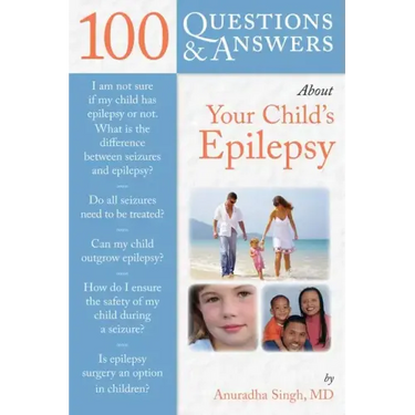 100 Questions & Answers about Your Child's Epilepsy