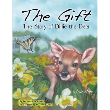 The Gift: The Story of Dillie the Deer