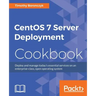 CentOS 7 Server Management Cookbook