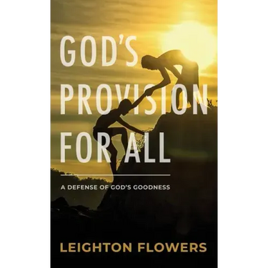 God's Provision for All: A Defense of God's Goodness