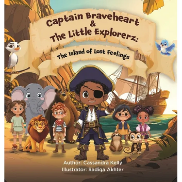 Captain Braveheart & The Little Explorerz: The Island of Lost Feelings: The Island of Lost Feelings