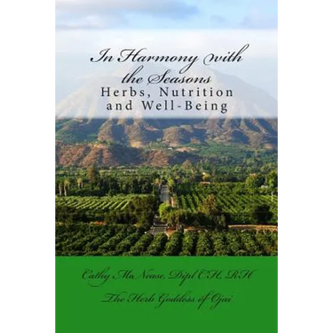 In Harmony with the Seasons: Herbs, Nutrition and Well-Being