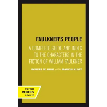 Faulkner's People: A Complete Guide and Index to the Characters in the Fiction of William Faulkner