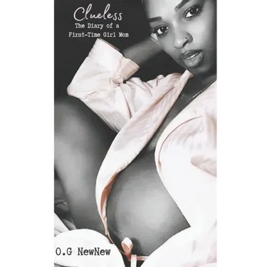 Clueless: The Diary of a First-Time Girl Mom