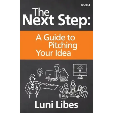 The Next Step: A Guide to Pitching Your Startup