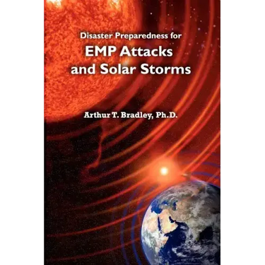 Disaster Preparedness for EMP Attacks and Solar Storms