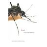 Mosquito: The Story of Man's Deadliest Foe