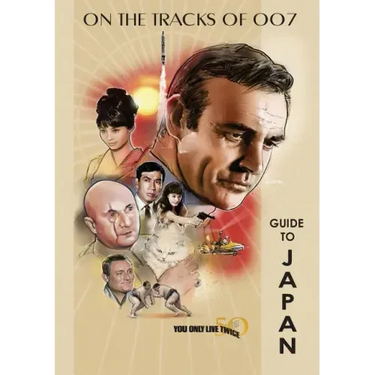 You Only Live Twice 50th Anniversary Guide to Japan