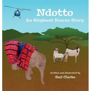 Ndotto: An Elephant Rescue Story