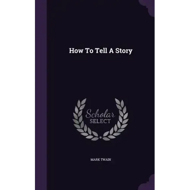 How To Tell A Story