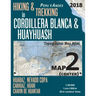 Hiking & Trekking in Cordillera Blanca & Huayhuash Map 2 (Center) Huaraz, Nevado Copa, Carhuaz, Huari, Chavin de Huantar Topographic Map Atlas 1: 5000