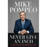 Never Give an Inch: Fighting for the America I Love