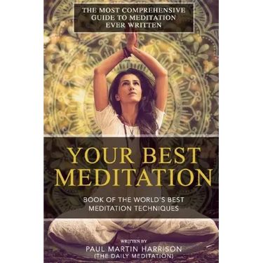 Your Best Meditation: Book of the World's Best Meditation Techniques