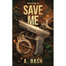 Save Me