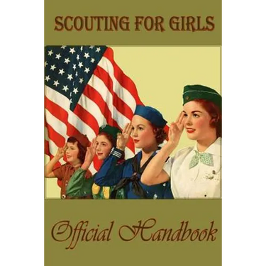 Scouting for girls; official handbook of the Girl Scouts