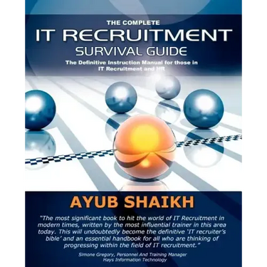 The Complete It Recruitment Survival Guide