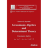 Grassmann Algebra and Determinant Theory.