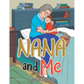 Nana and Me
