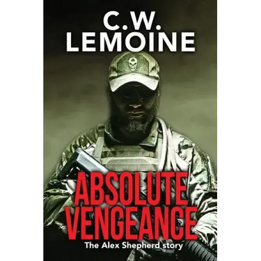 Absolute Vengeance: The Alex Shepherd Story