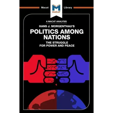 An Analysis of Hans J. Morgenthau's Politics Among Nations