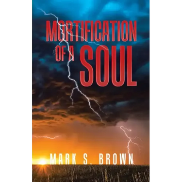 Mortification of a Soul