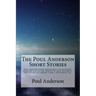 The Poul Anderson Short Stories