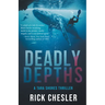 Deadly Depths: A Tara Shores Thriller