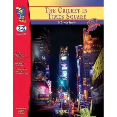 The Cricket in Times Square, by George Selden Lit Link Grades 4-6