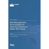 Risk Management Technologies for Deep Excavations in Water-Rich Areas
