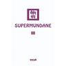 Supermundane III