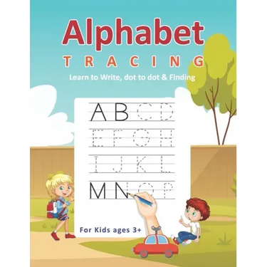 Alphabet Tracing Learn to Write, Dot to dot & Finding For Kids ages 3+: Playground Kids Alphabet learn to write Practice workbook with Dot to dot - co