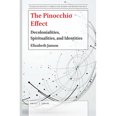 The Pinocchio Effect: Decolonialities, Spiritualities, and Identities