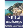 A Bill of Exchange