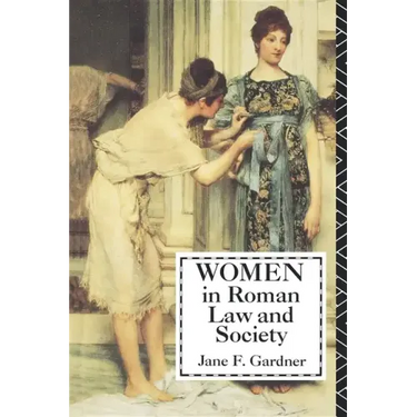 Women in Roman Law and Society