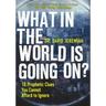 What in the World Is Going On?: 10 Prophetic Clues You Cannot Afford to Ignore