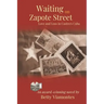 Waiting on Zapote Street: Love and Loss in Castro's Cuba