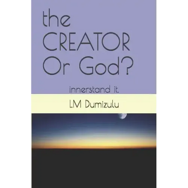 The CREATOR Or God?: innerstand it.