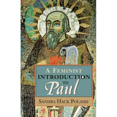 A Feminist Introduction to Paul