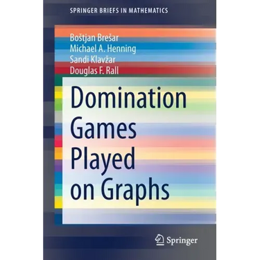 Domination Games Played on Graphs