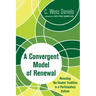 A Convergent Model of Renewal: Remixing the Quaker Tradition in a Participatory Culture