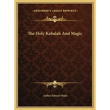 The Holy Kabalah and Magic