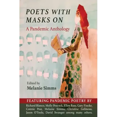 Poets with Masks On: A Pandemic Anthology