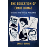 The Education of Ernie Dumas: Chronicles of the Arkansas Political Mind